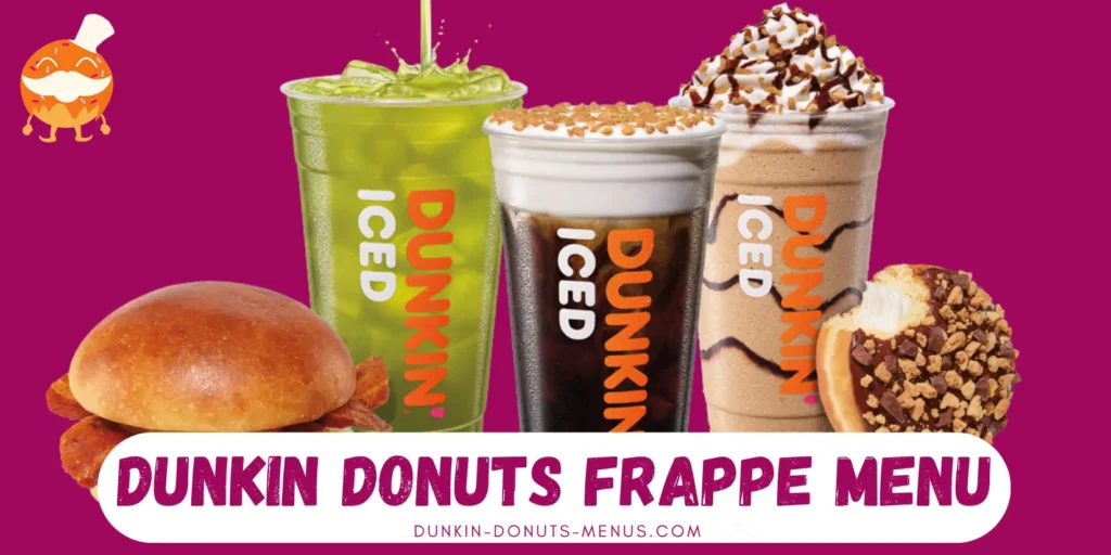 Dunkin Donuts Frappe Menu