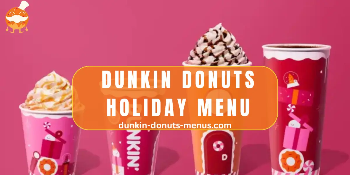 DUNKIN HOLIDAY MENU